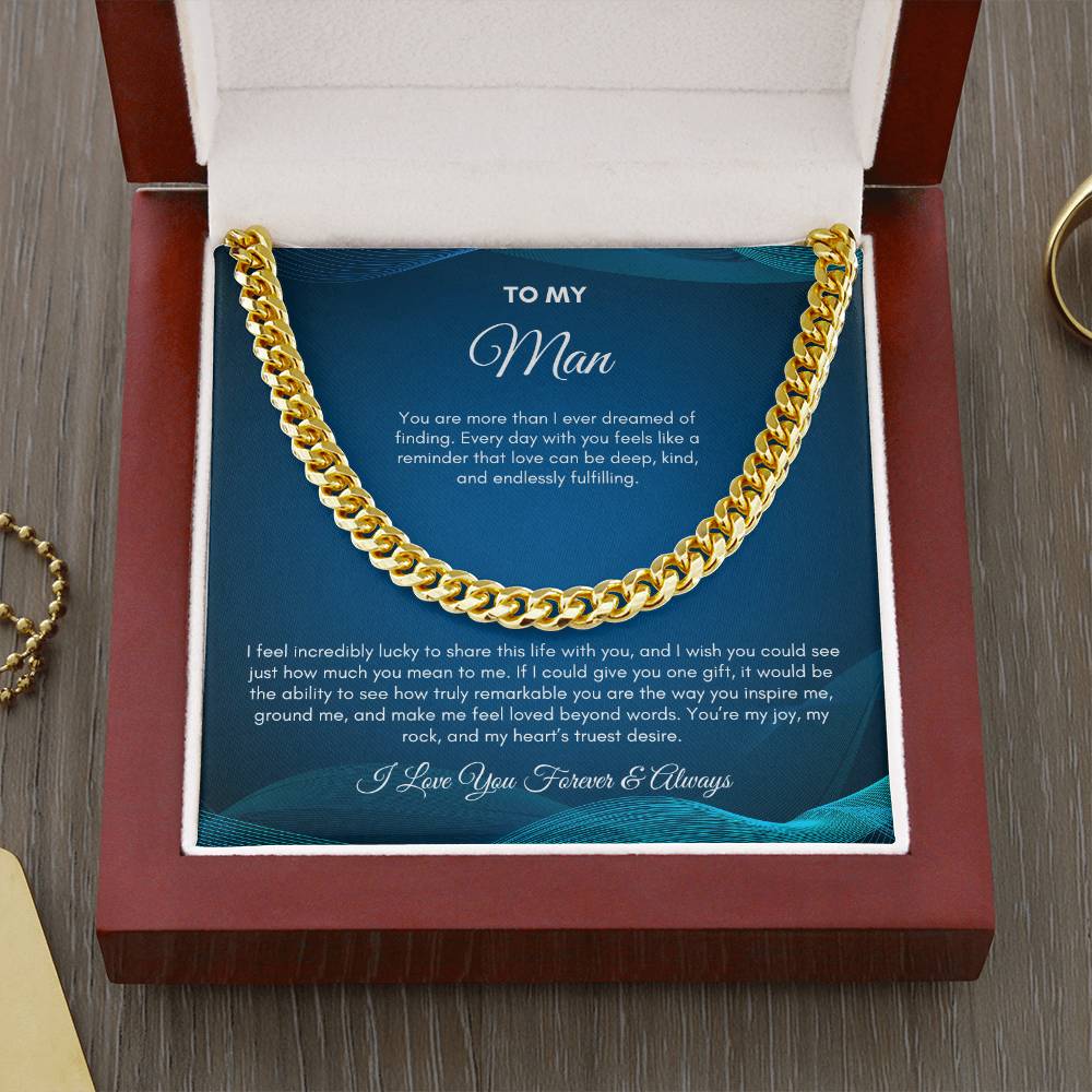 To My Man | You Are More Than I Ever Dreamed | Cuban Link Chain
