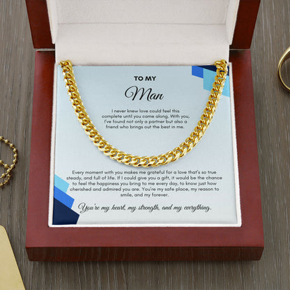 To My Man | I Never Knew Love Could Feel This Complete | Cuban Link Chain