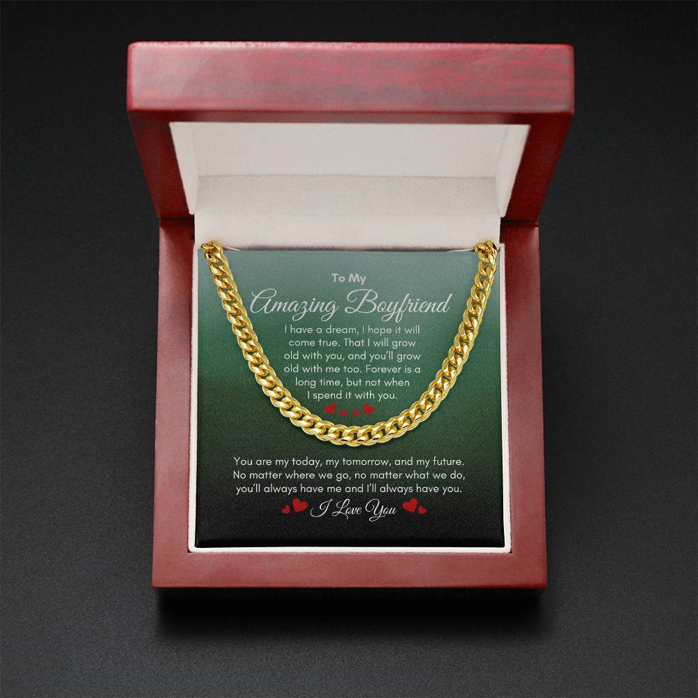 To My Boyfriend | I Have A Dream | Cuban Link Chain