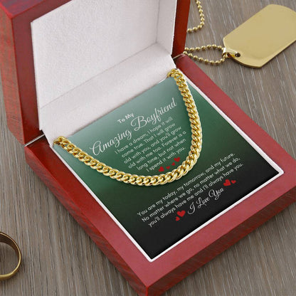To My Boyfriend | I Have A Dream | Cuban Link Chain