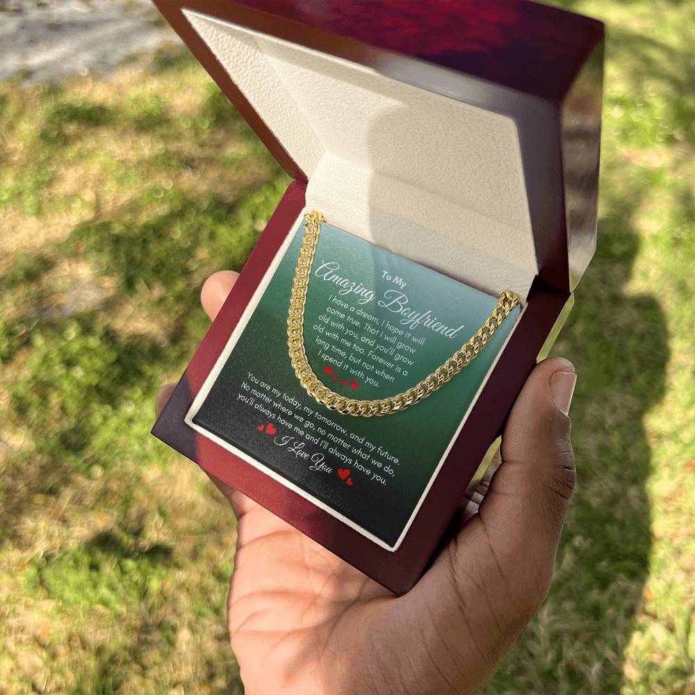 To My Boyfriend | I Have A Dream | Cuban Link Chain