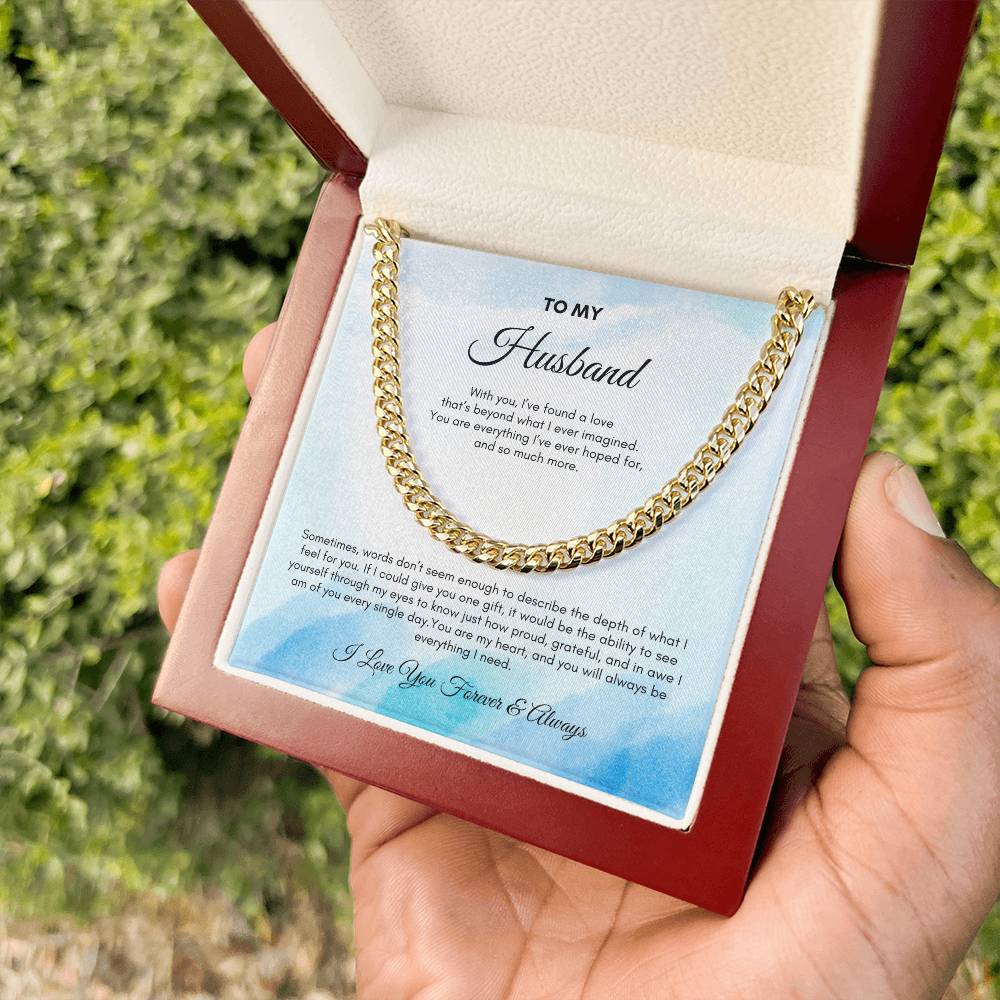 To My Husband | With You, I've Found A Love | Cuban Link Chain