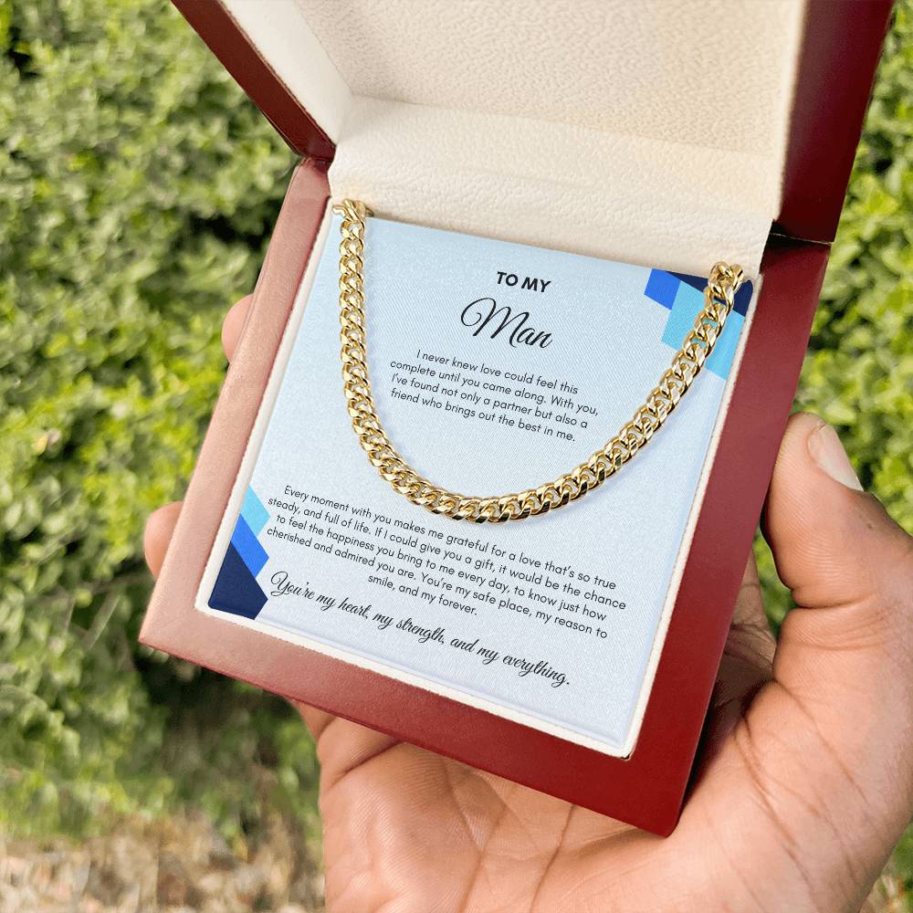 To My Man | I Never Knew Love Could Feel This Complete | Cuban Link Chain