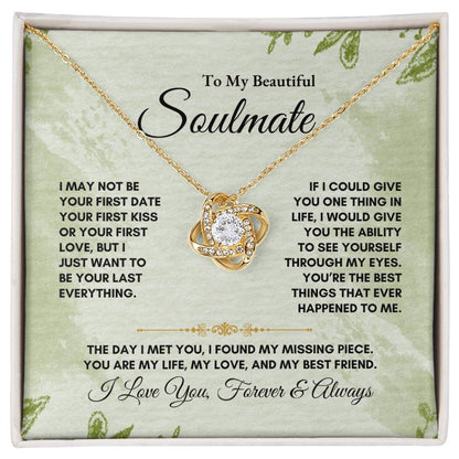 To My Soulmate | I May Not Be | Love Knot Necklace