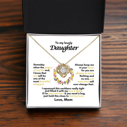 To My Daughter | Someday When The Pages Of My Life End | Love Knot Necklace