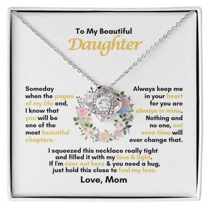 To My Daughter | Someday When The Pages Of My Life End | Love Knot Necklace