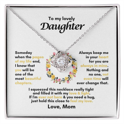 To My Daughter | Someday When The Pages Of My Life End | Love Knot Necklace