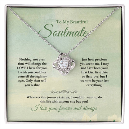 To My Soulmate | Nothing, Not Even Time | Love Knot Necklace