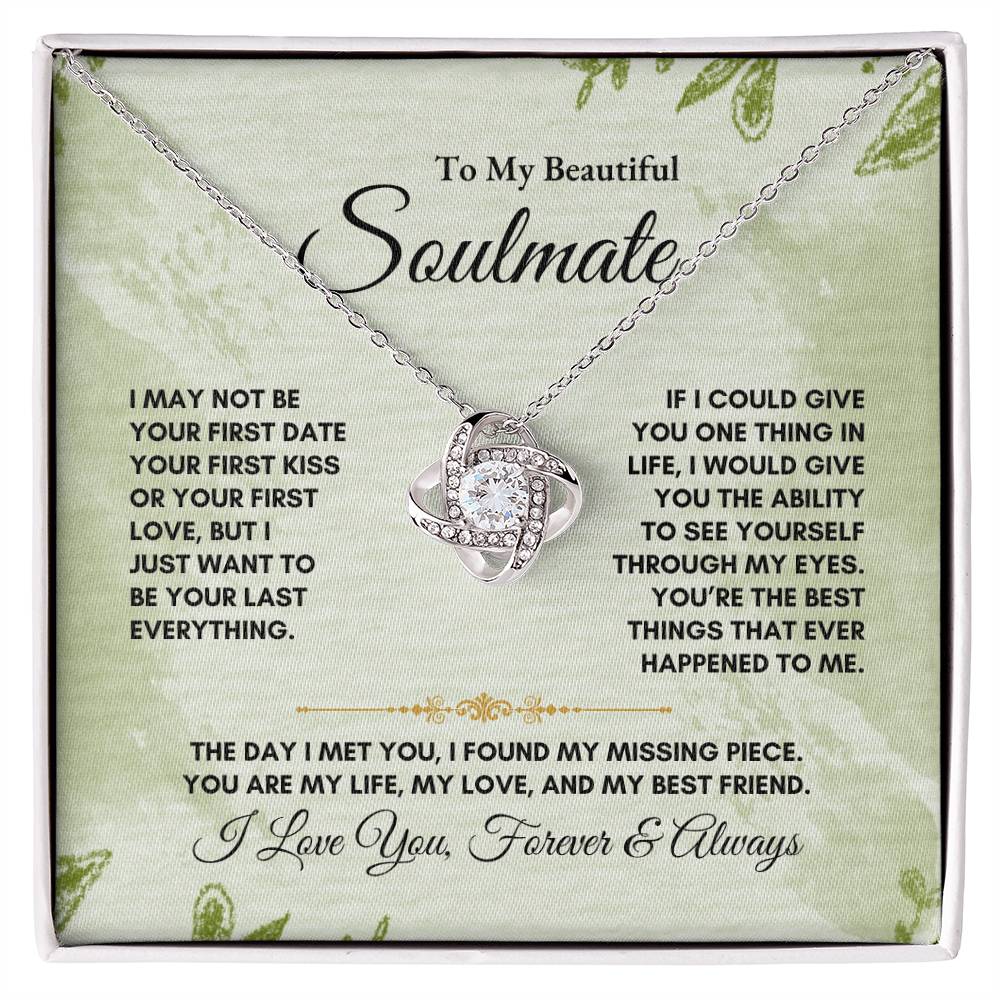 To My Soulmate | I May Not Be | Love Knot Necklace