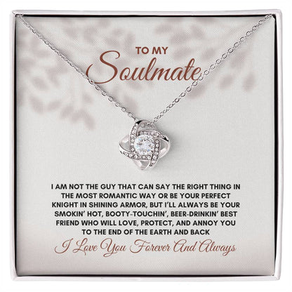 To My Soulmate | I Am Not The Guy | Love Knot Necklace