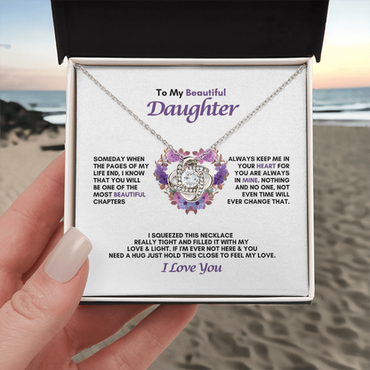To My Daughter | Someday When The Pages Of My Life End  | Love Knot Necklace