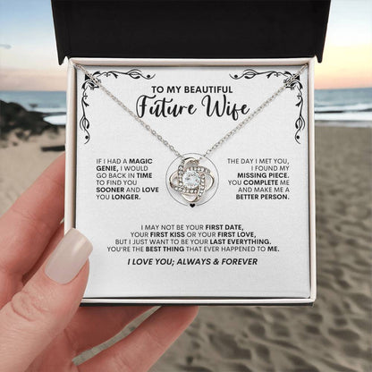 To My Future Wife | If I Had a Magic Genie | Love Knot Necklace