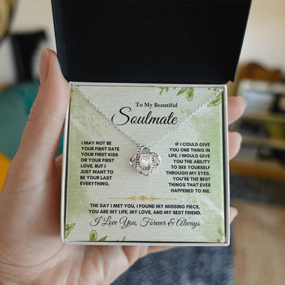 To My Soulmate | I May Not Be | Love Knot Necklace