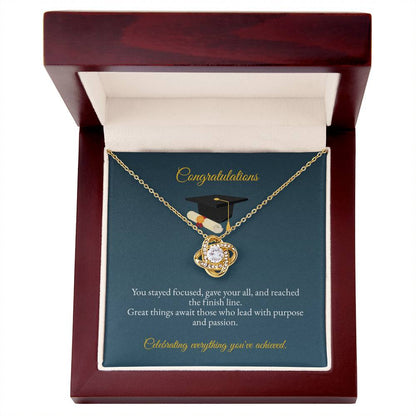 Graduation | Congratulations You Stay Focused | Love Knot Necklace