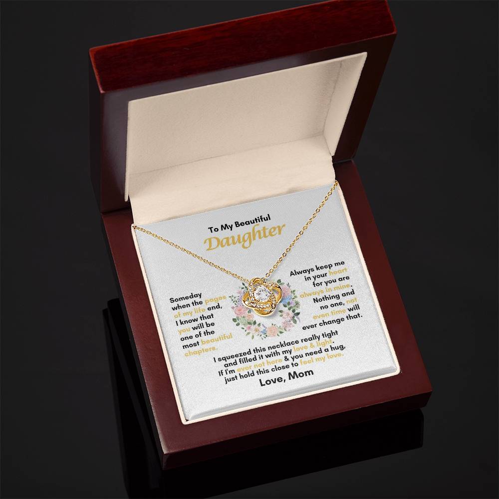 To My Daughter | Someday When The Pages Of My Life End | Love Knot Necklace