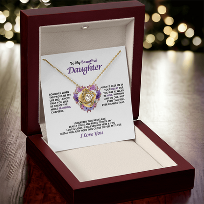 To My Daughter | Someday When The Pages Of My Life End  | Love Knot Necklace