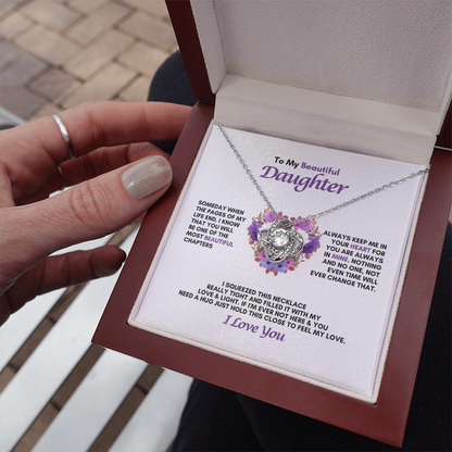 To My Daughter | Someday When The Pages Of My Life End  | Love Knot Necklace