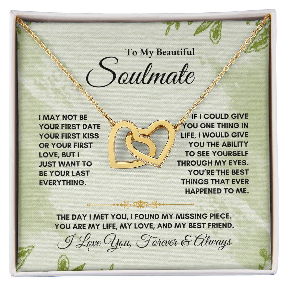 To My Soulmate | I May Not Be Your First Date | Interlocking Hearts Necklace