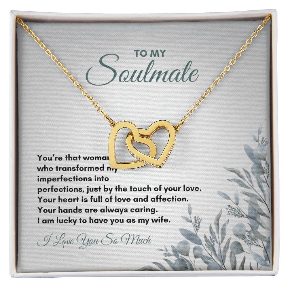 To My Soulmate | You're That Woman Who | Interlocking Hearts Necklace