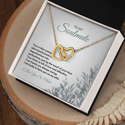 To My Soulmate | You're That Woman Who | Interlocking Hearts Necklace