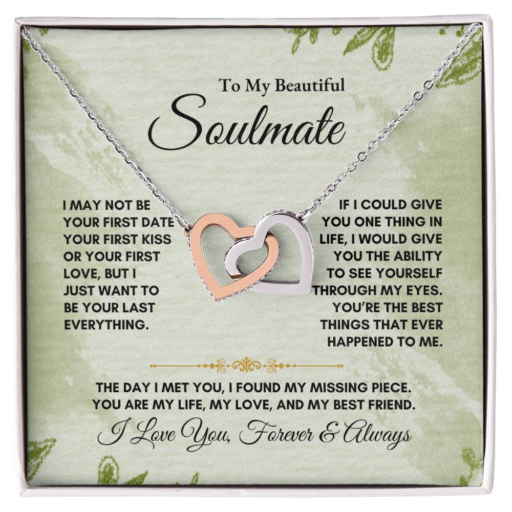 To My Soulmate | I May Not Be Your First Date | Interlocking Hearts Necklace