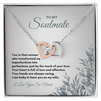 To My Soulmate | You're That Woman Who | Interlocking Hearts Necklace