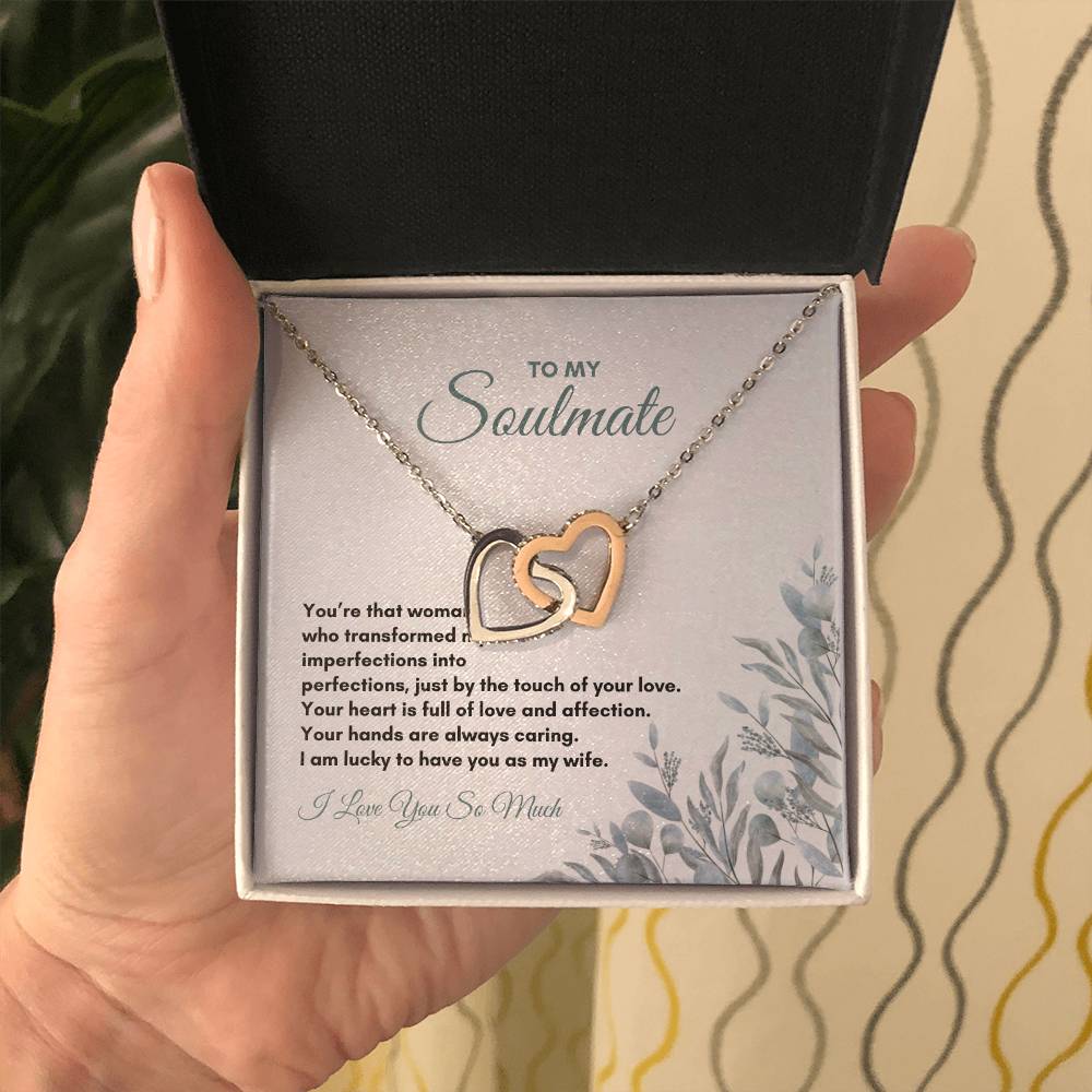 To My Soulmate | You're That Woman Who | Interlocking Hearts Necklace
