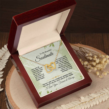 To My Soulmate | I May Not Be Your First Date | Interlocking Hearts Necklace