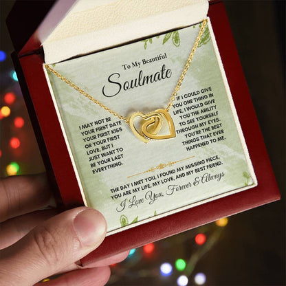 To My Soulmate | I May Not Be Your First Date | Interlocking Hearts Necklace