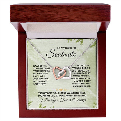To My Soulmate | I May Not Be Your First Date | Interlocking Hearts Necklace