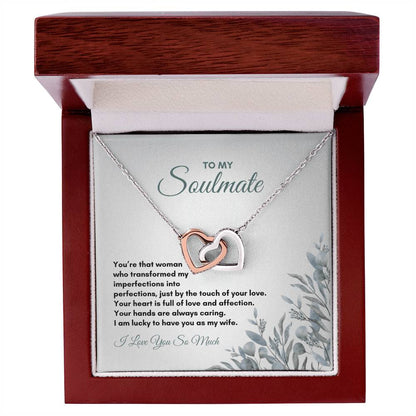 To My Soulmate | You're That Woman Who | Interlocking Hearts Necklace
