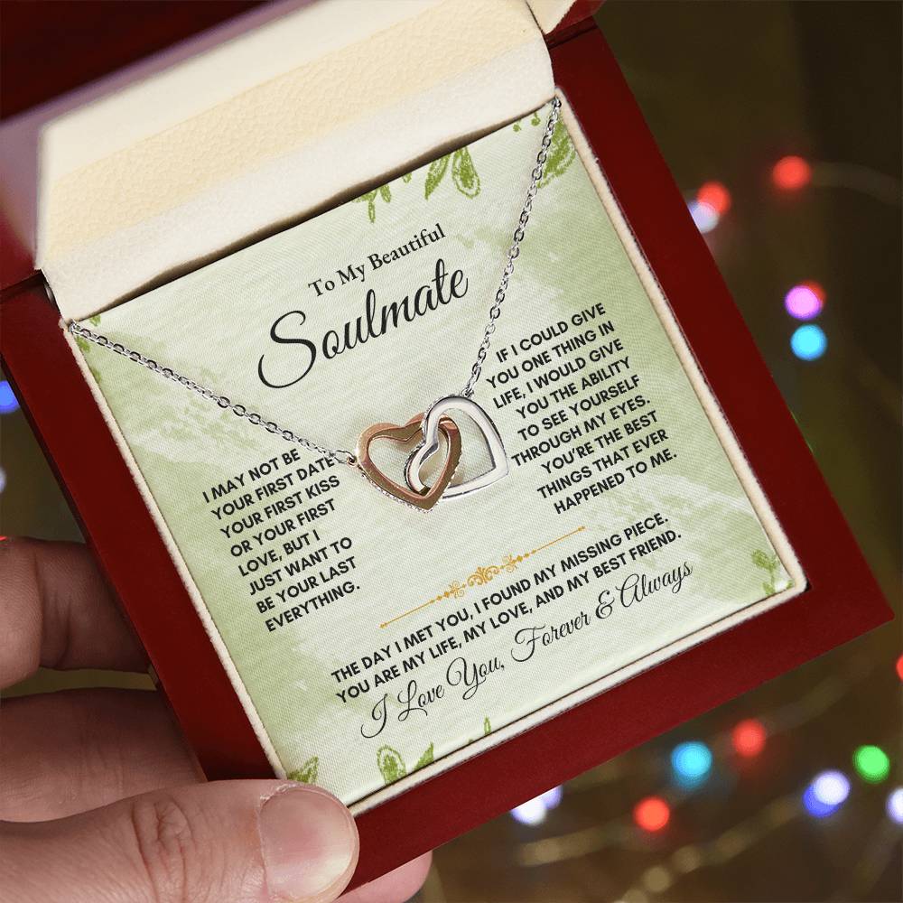 To My Soulmate | I May Not Be Your First Date | Interlocking Hearts Necklace