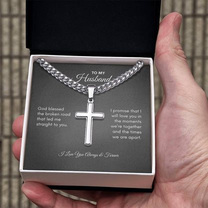 To My Husband | God Blessed | Cuban Link Chain with Artisan Cross