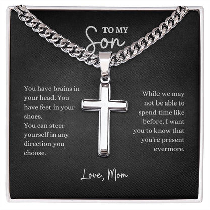 To My Son | You Have Brains In Your Head | Cuban Link Chain with Artisan Cross
