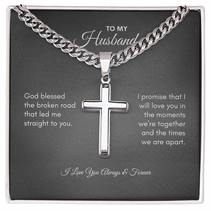 To My Husband | God Blessed | Cuban Link Chain with Artisan Cross