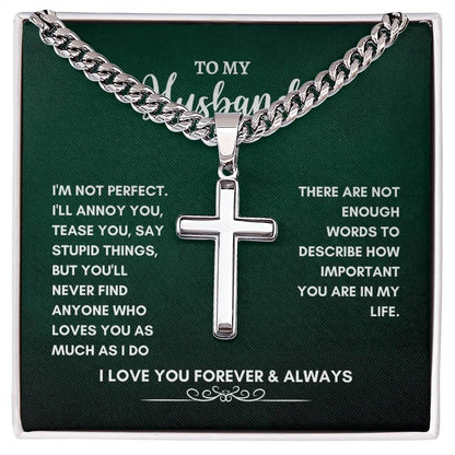 To My Husband | I'm Not Perfect | Cuban Link Chain with Artisan Cross