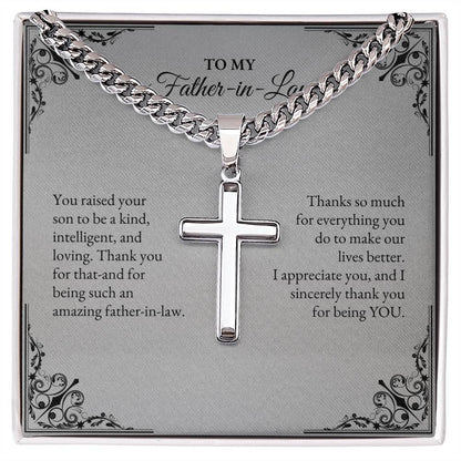 To My Father In Law | You Raised Your Son to Be a Kind, Intelligent | Cuban Link Chain with Artisan Cross