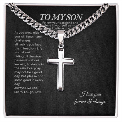To My Son | As You Grow Older You WIll Face Challenges | Cuban Link Chain with Artisan Cross