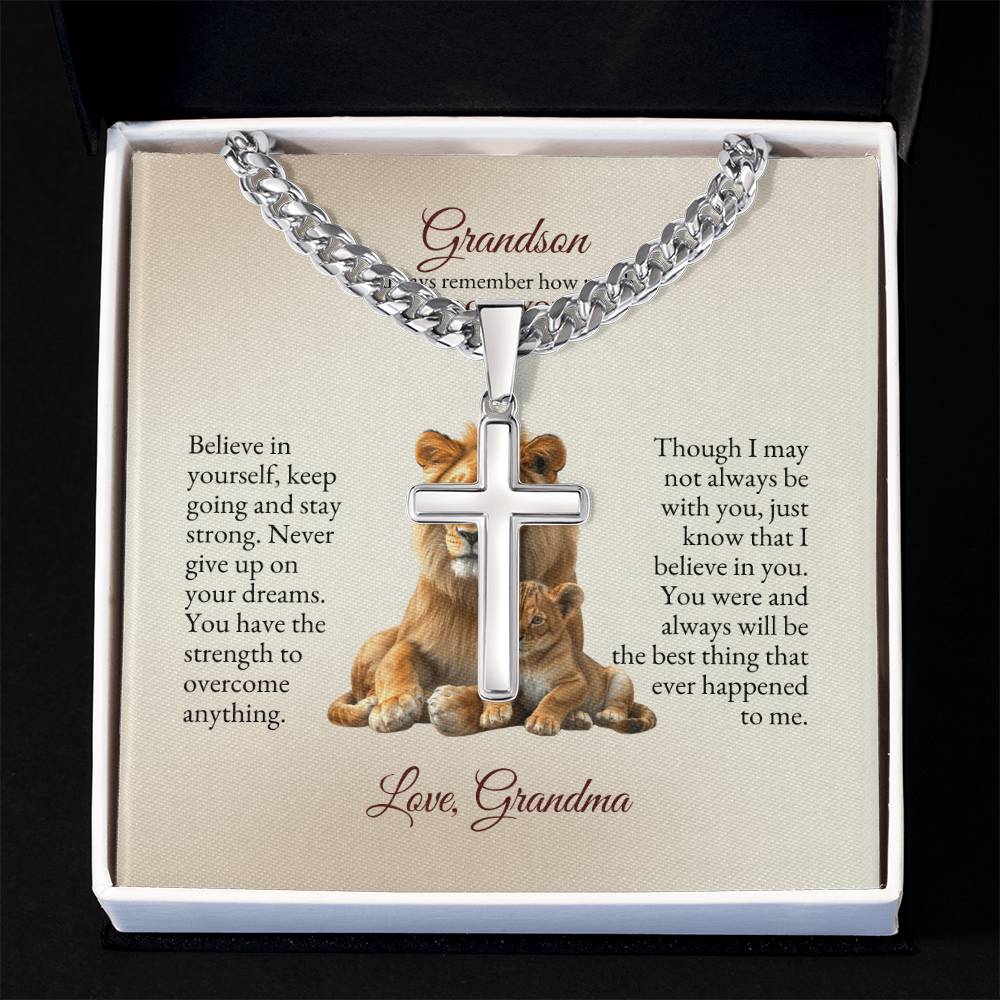 o My Grandson | Believe In Yourself, Keep Going And Stay Strong | Cuban Link Chain with Artisan Cross