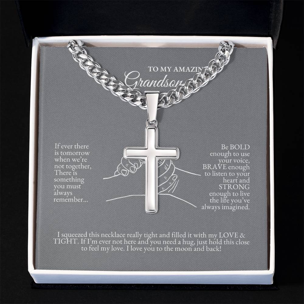 o My Grandson | If Ever There Is Tomorrow When We're Not Together | Cuban Link Chain with Artisan Cross