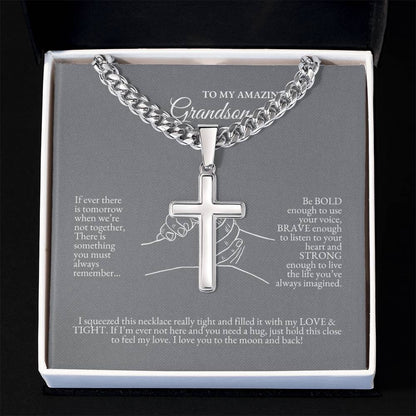 o My Grandson | If Ever There Is Tomorrow When We're Not Together | Cuban Link Chain with Artisan Cross