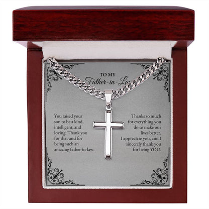 To My Father In Law | You Raised Your Son to Be a Kind, Intelligent | Cuban Link Chain with Artisan Cross