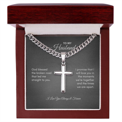 To My Husband | God Blessed | Cuban Link Chain with Artisan Cross