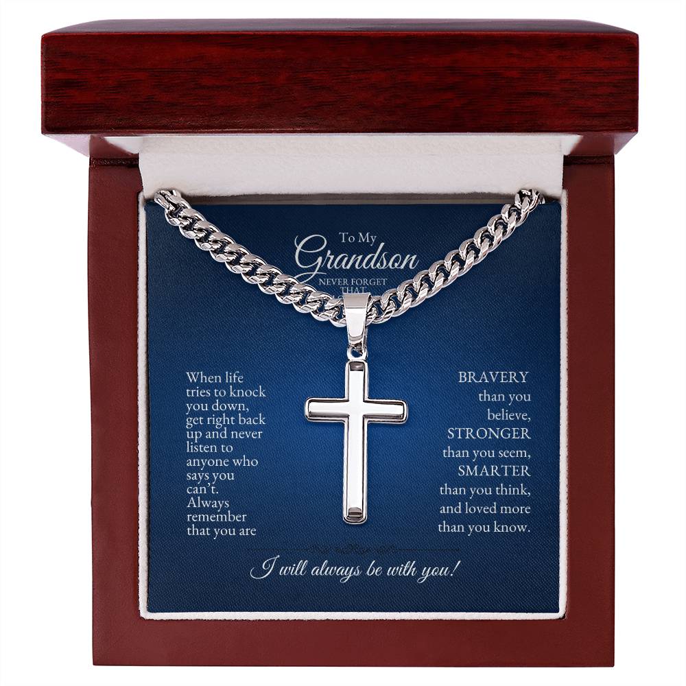 o My Grandson | When Life Tries to Knock You Down | Cuban Link Chain with Artisan Cross