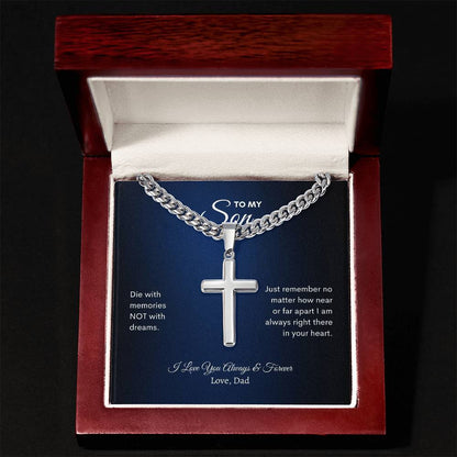 To My Son | Die With Memories Not With Dreams | Cuban Link Chain with Artisan Cross