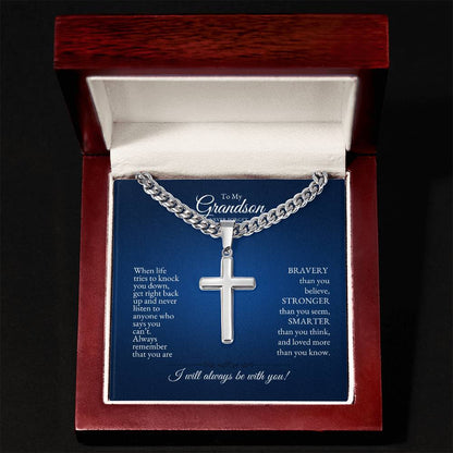 o My Grandson | When Life Tries to Knock You Down | Cuban Link Chain with Artisan Cross