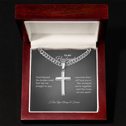 To My Husband | God Blessed | Cuban Link Chain with Artisan Cross