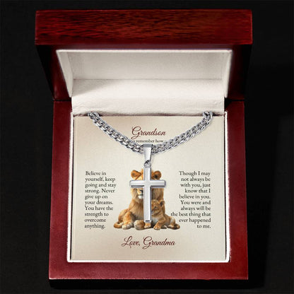 o My Grandson | Believe In Yourself, Keep Going And Stay Strong | Cuban Link Chain with Artisan Cross