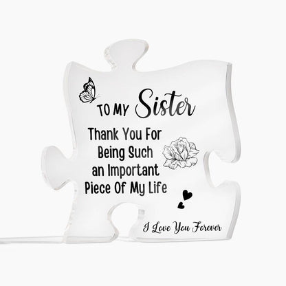 To My Sister | Thank You For Being | Acrylic Puzzle Plaque