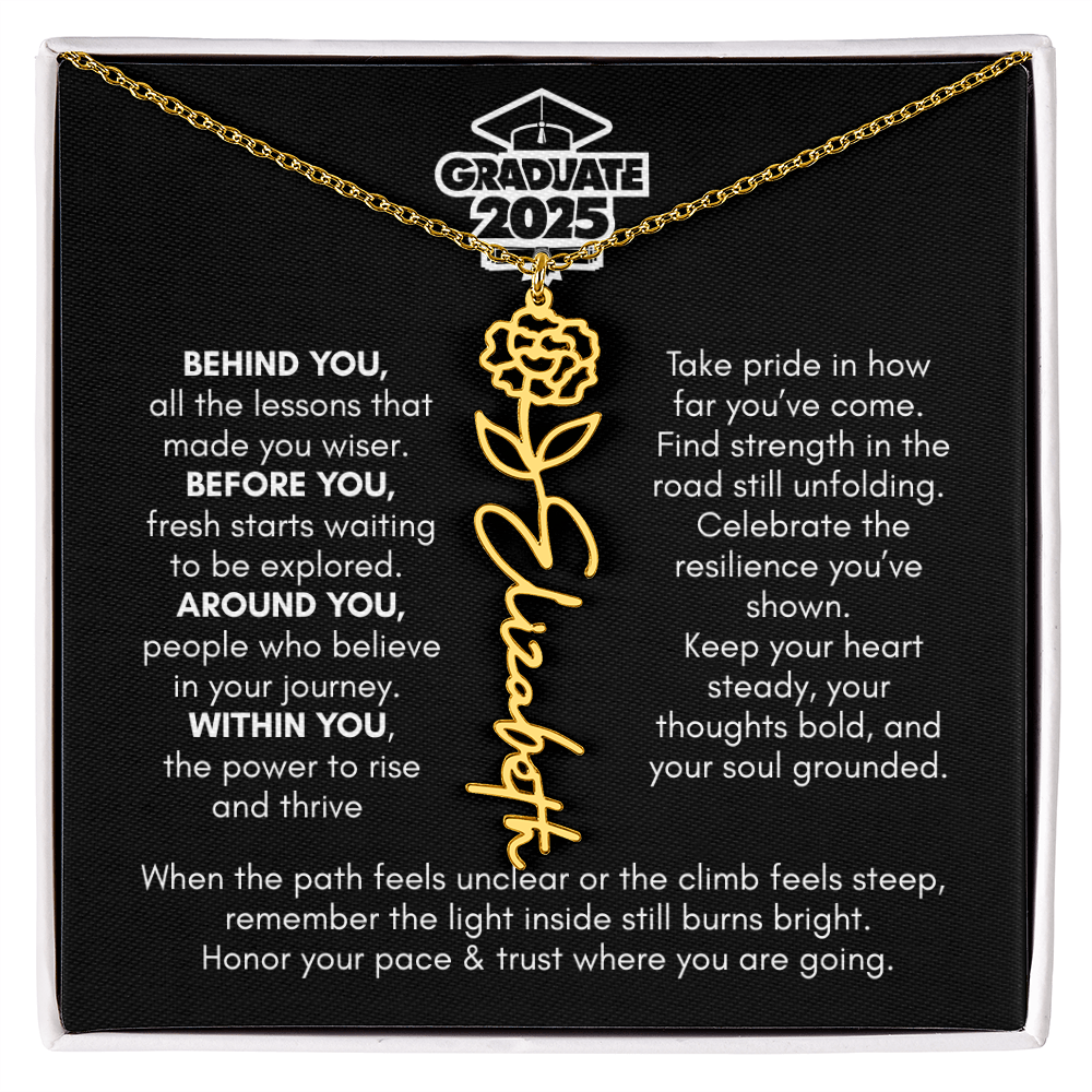Graduation | Behind You All Your Memories | Flower Name Necklace